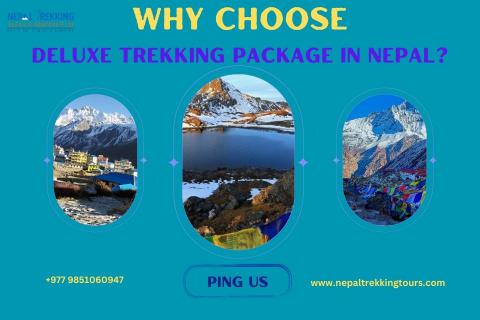 Why Choose Deluxe Trekking in Nepal? The Benefits of Deluxe Lodges trek in Nepal